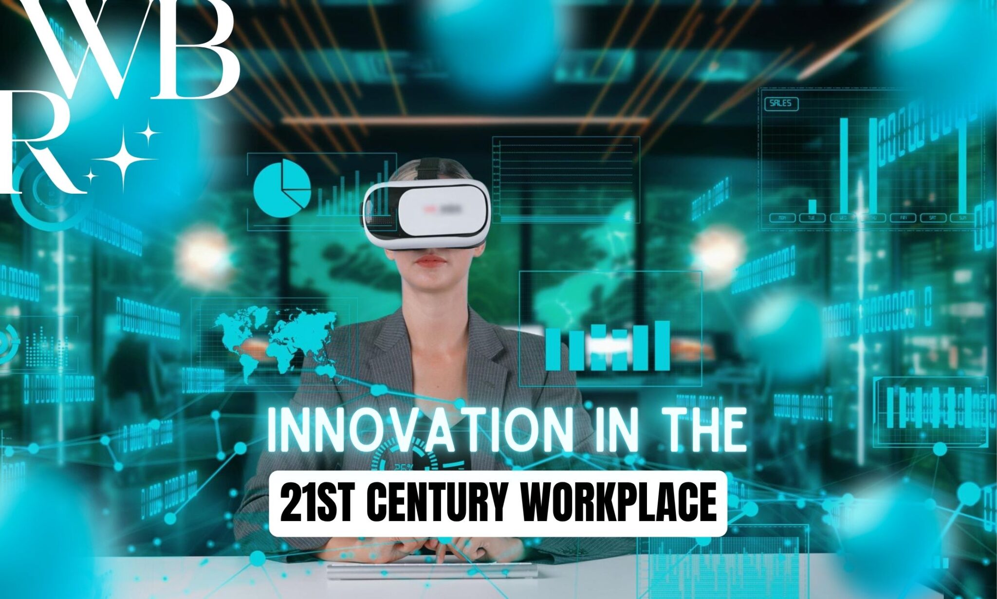 Innovation in the 21st Century Workplace