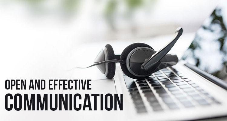 Open & Effective Communication