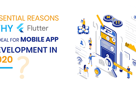 Essential-Reasons-Why-Flutter-Is-Ideal-for-Mobile-App-Development-In-2020