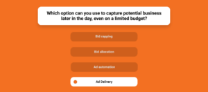 Which Option Can You Use To Capture Potential Business Later In The Day, Even On A Limited Budget?