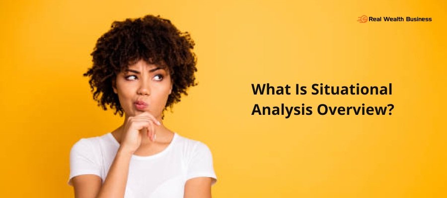 What Is A Situational Analysis Overview