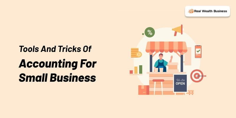 Tools And Tricks Of Accounting For Small Business