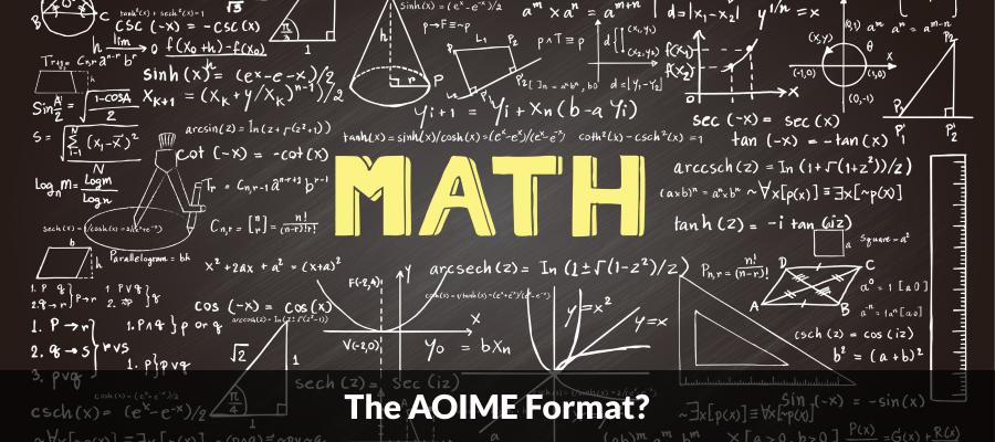 What Is The AOIME Format