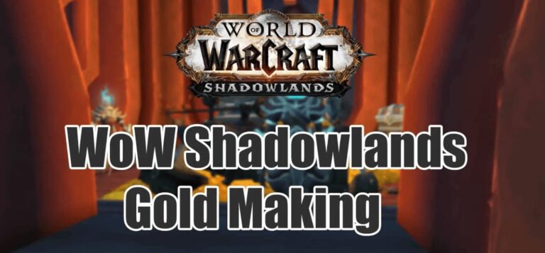 How to Make Gold in WoW Shadowlands