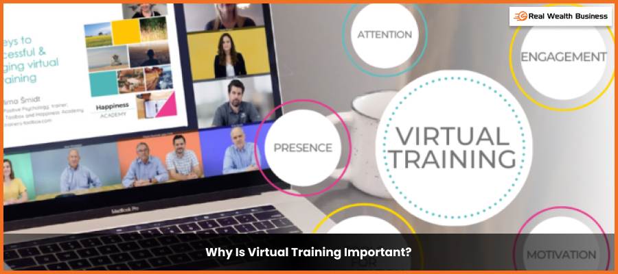 Why Is Virtual Training Important