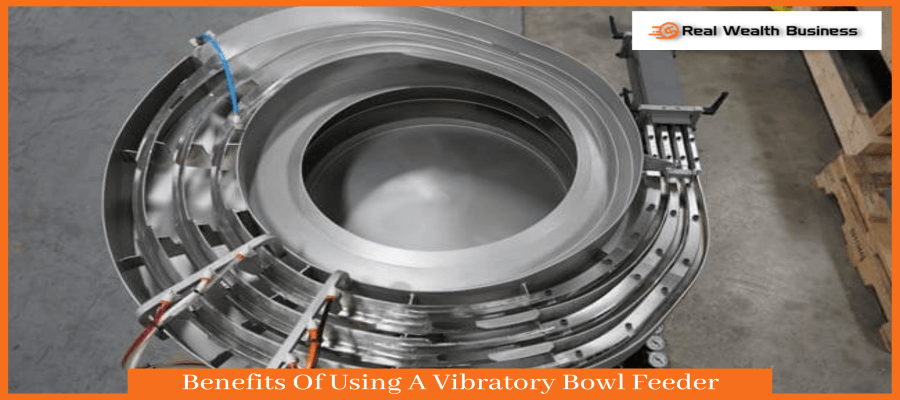 What Are The Benefits Of Using A Vibratory Bowl Feeder?