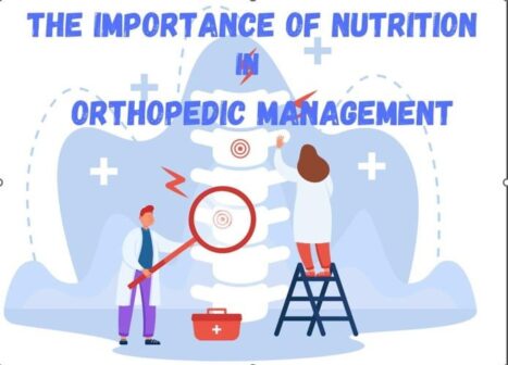 Importance Of Nutrition In Orthopedic Management