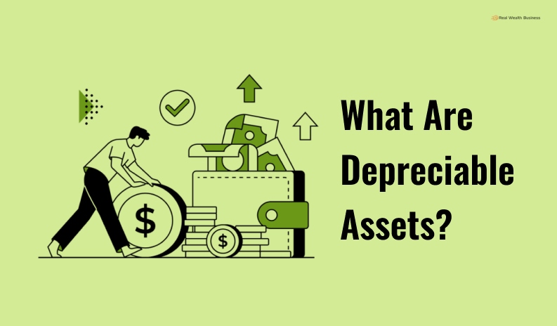 What Are Depreciable Assets?