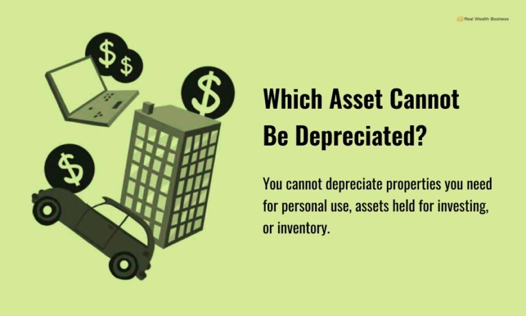 Which Asset Cannot Be Depreciated? – Let’s Get The Best Answer