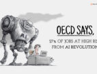 AI Revolution To Pose Threat 27% Jobs Worldwide Says OECD