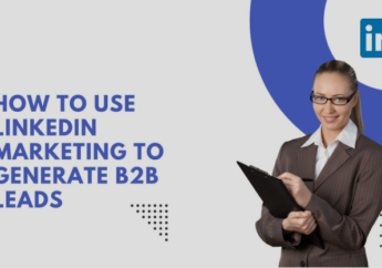 LinkedIn Marketing to Generate B2B Leads