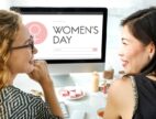 Marketing Ideas For International Women’s Day