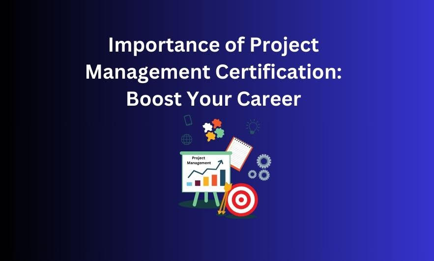 importance of project management certification
