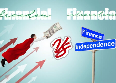 War of the Financial Concepts Financial Freedom Vs. Financial Independence