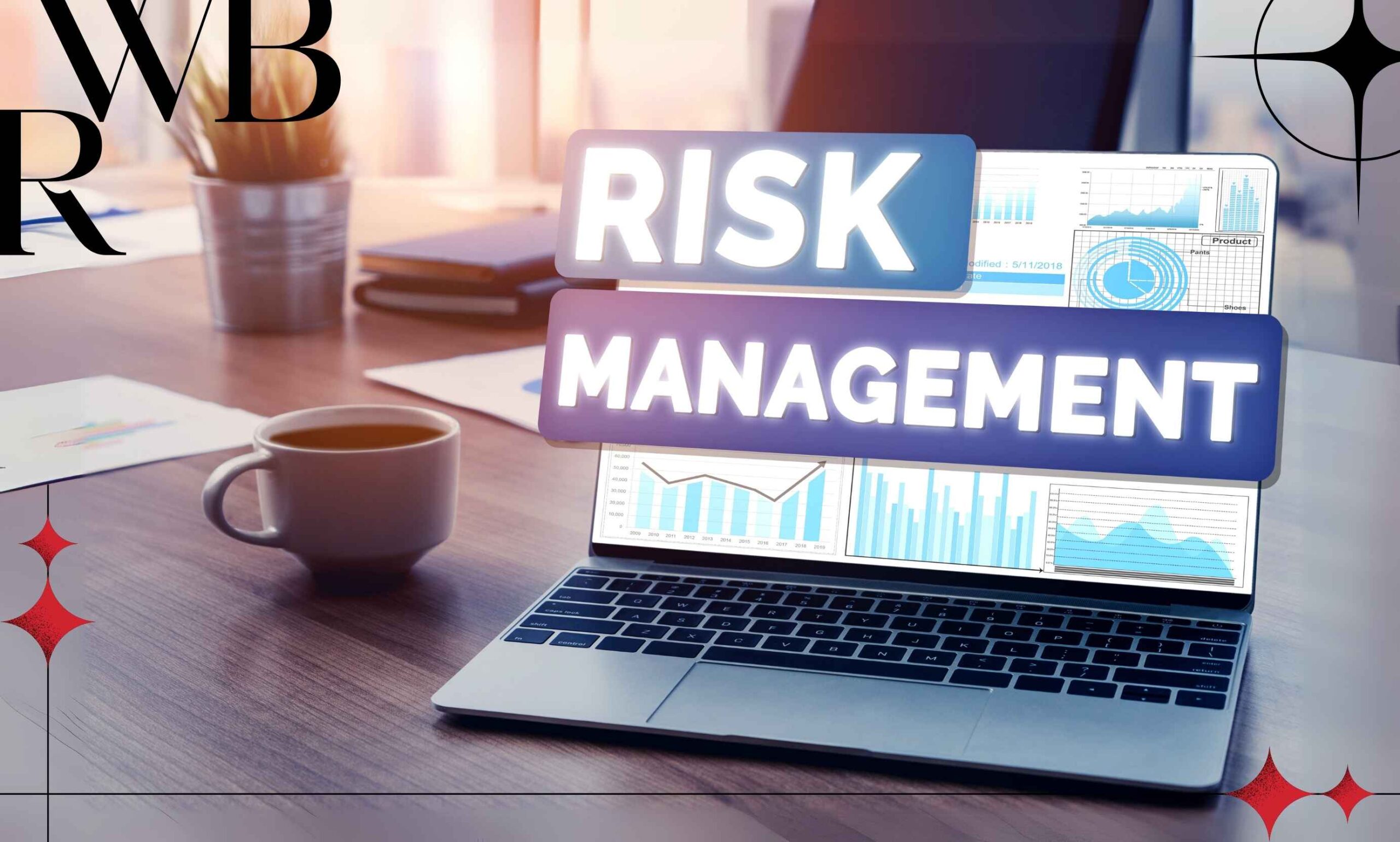 Understanding the Right Risk Management Techniques Of 2024