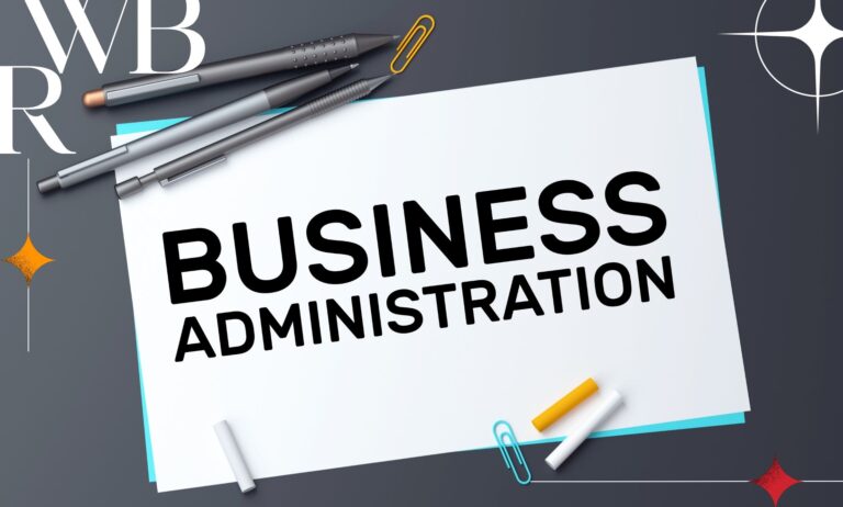A Comprehensive Understanding of Business Administration and Management