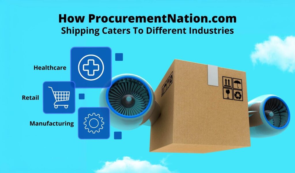 How ProcurementNation.com Shipping Caters To Different Industries