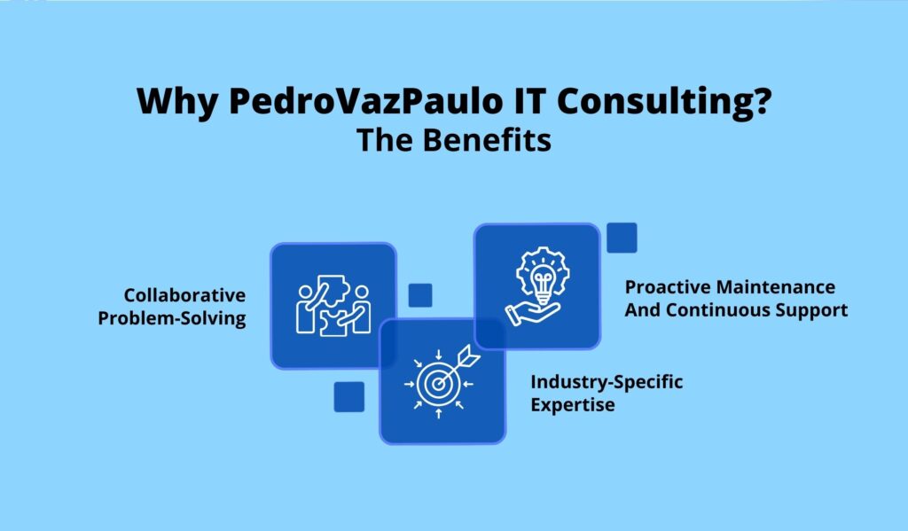 Why PedroVazPaulo IT Consulting The Benefits