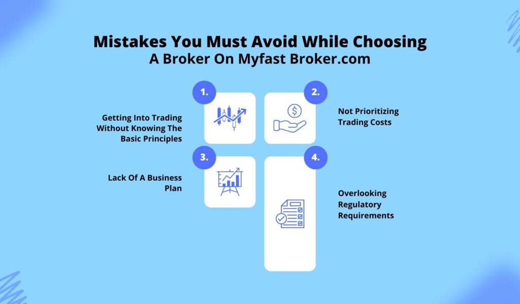 Mistakes You Must Avoid While Choosing A Broker On Myfast Broker.com