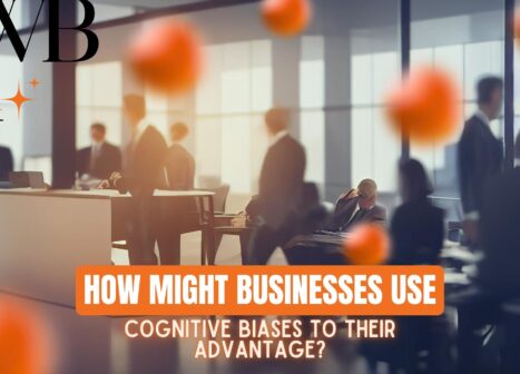 How Can Companies Use Cognitive Biases to Their Advantage?