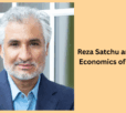 Reza Satchu and the Economics